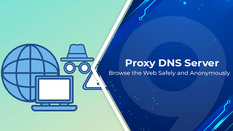 Proxy DNS Server: Enhance Network Security and Speed 