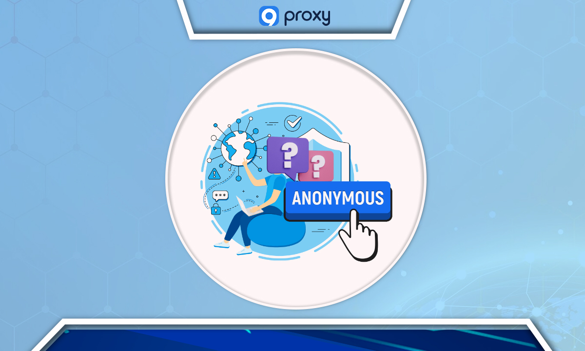 Anonymous Proxies