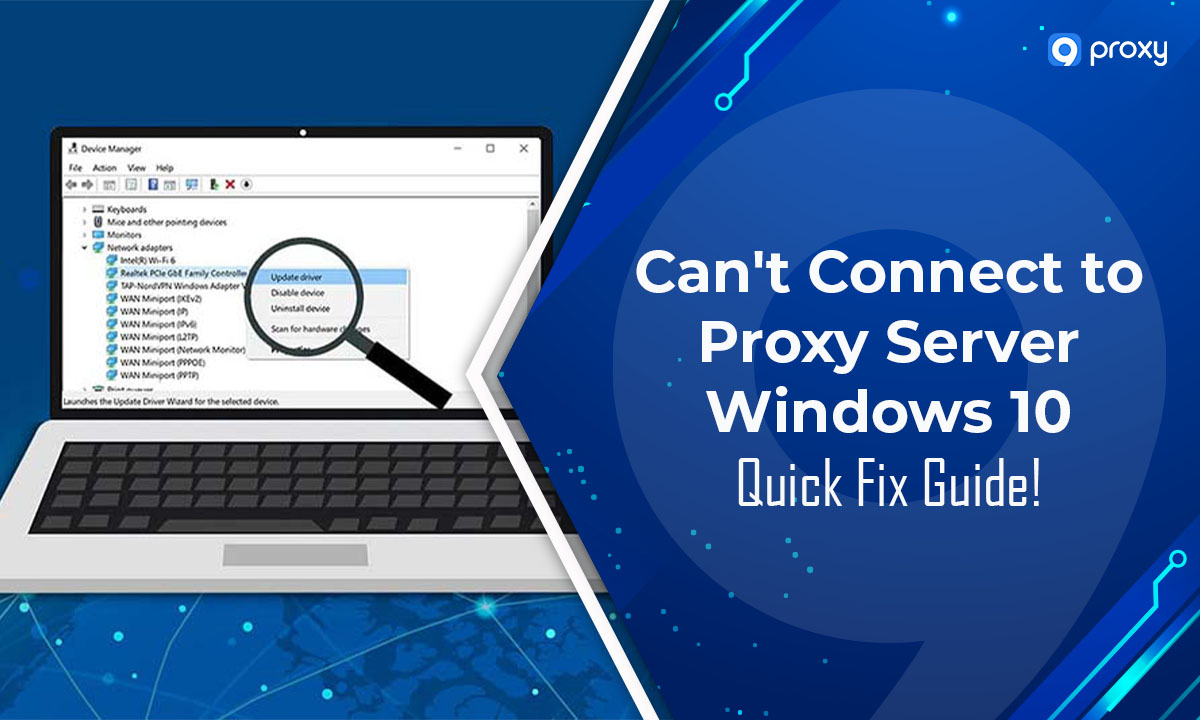 thumbnail Can't Connect to Proxy Server Windows 10: Quick Fix Guide!