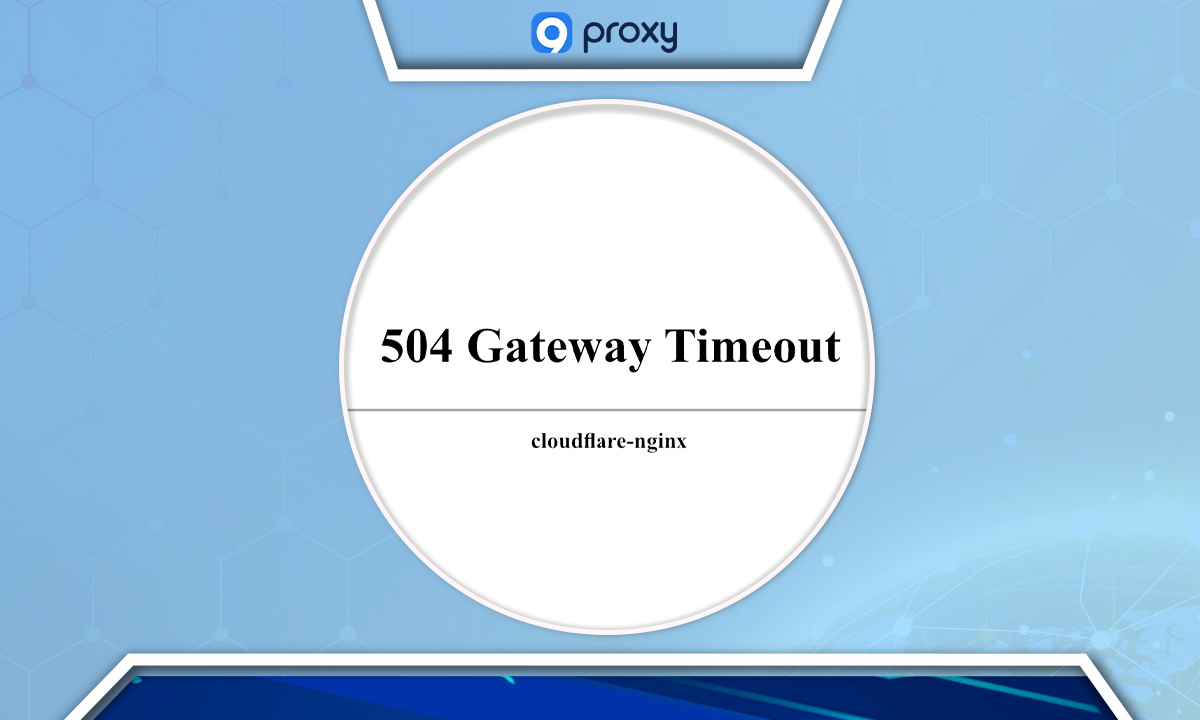 504 Gateway Timeout Error