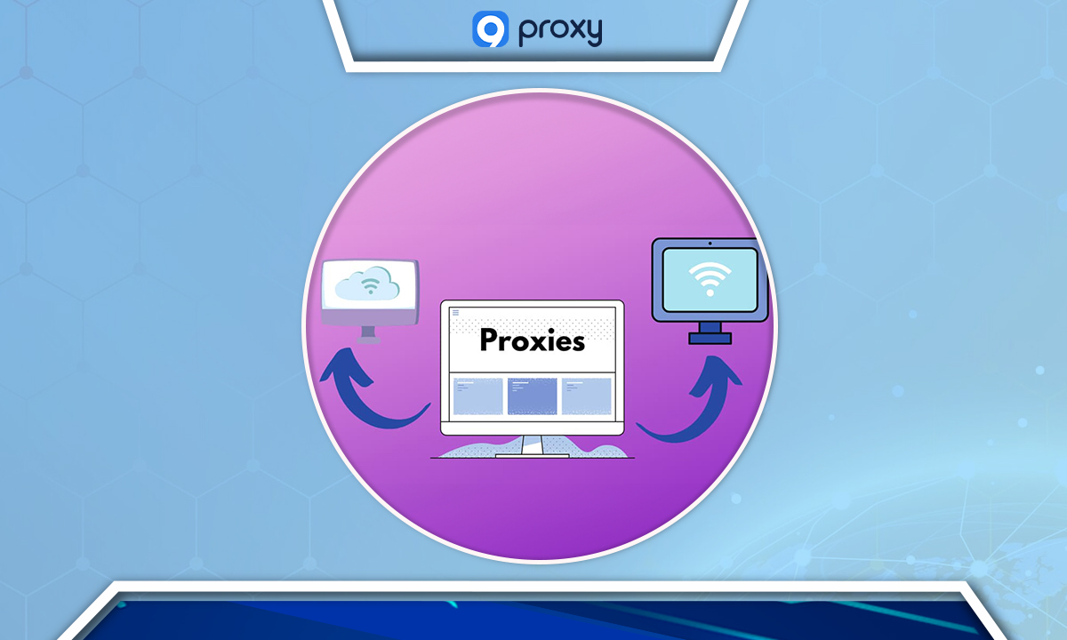 What are Proxies