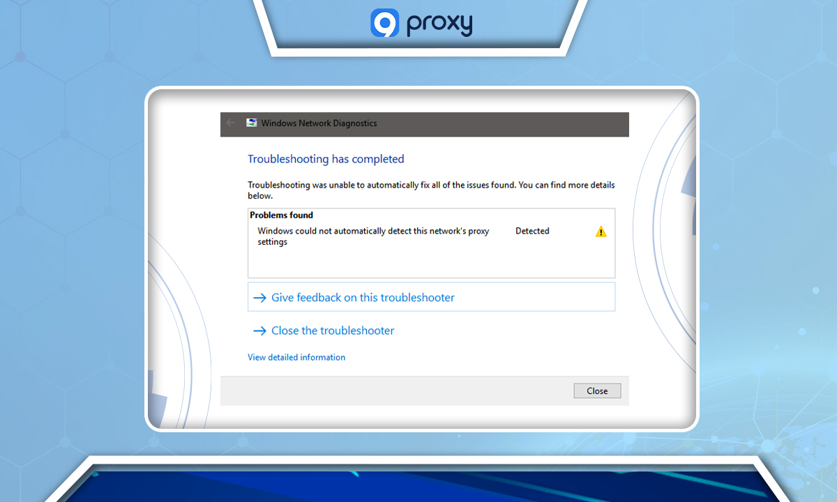 Windows Could Not Automatically Detect This Network’s Proxy Settings