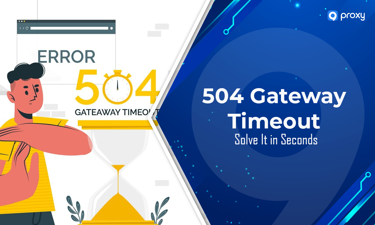 thumbnail 504 Gateway Timeout: Solve It in Seconds 