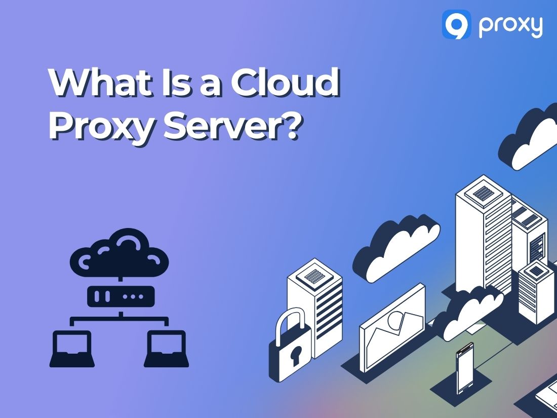 Cloud Proxy Server