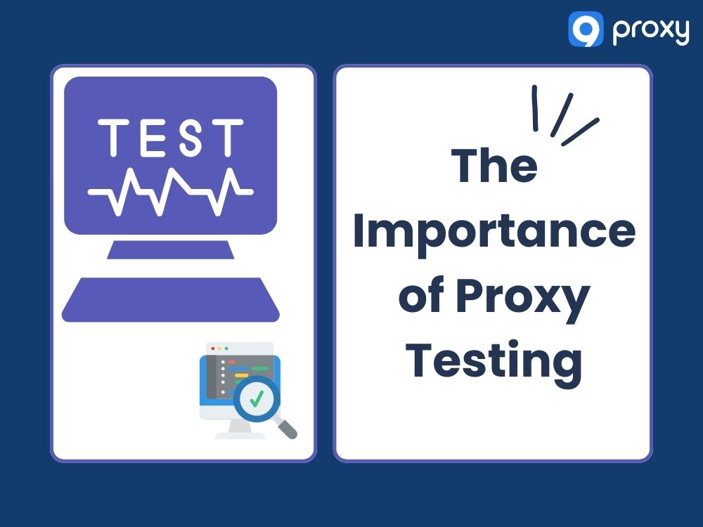 Why Is It Important To Test Proxy