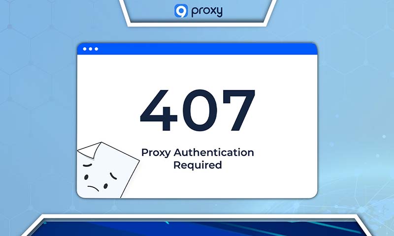 407 Proxy Authentication Required Erro