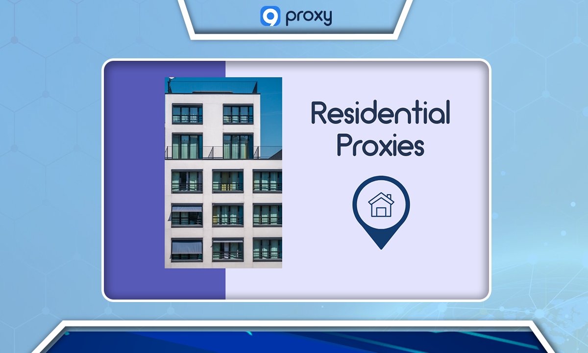 Residential Proxies